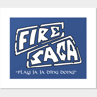 Fire Saga Ja Ja Ding Dong Posters and Art